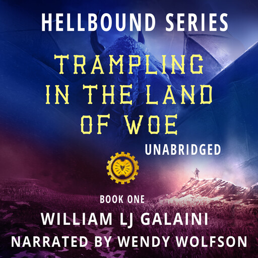 Trampling in the Land of Woe, William LJ Galaini