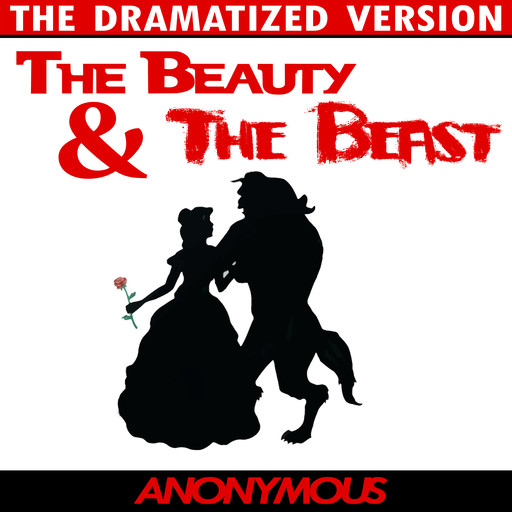 Beauty and the Beast - The Dramatized Version, 