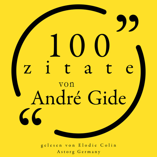 100 Zitate von André Gide, André Gide