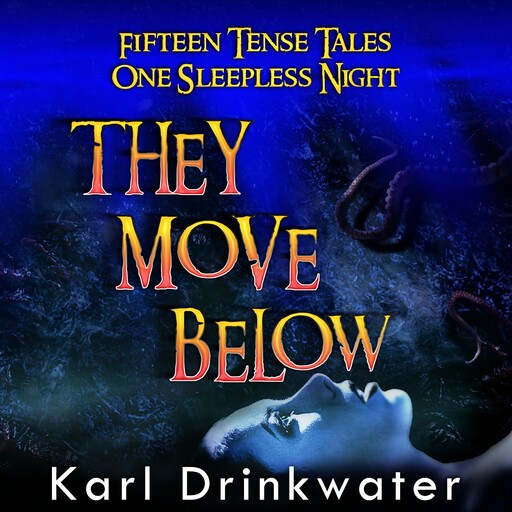 They Move Below, Karl Drinkwater