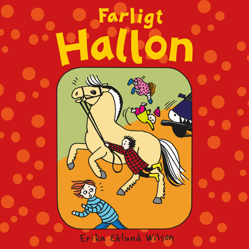 Farligt Hallon, Erika Eklund