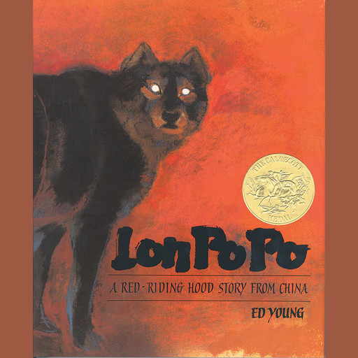 Lon Po Po: A Red Riding Story from China, Ed Young