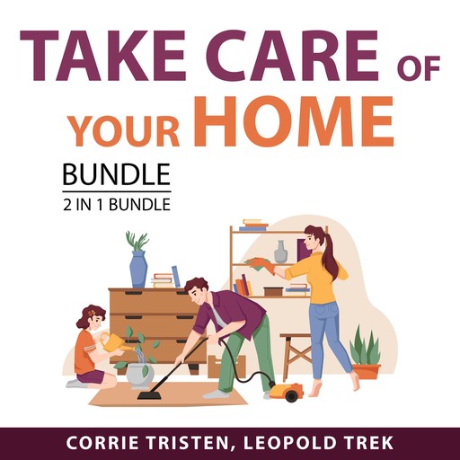 Take Care of Your Home Bundle, 2 in 1 Bundle, Leopold Trek, Corrie Tristen