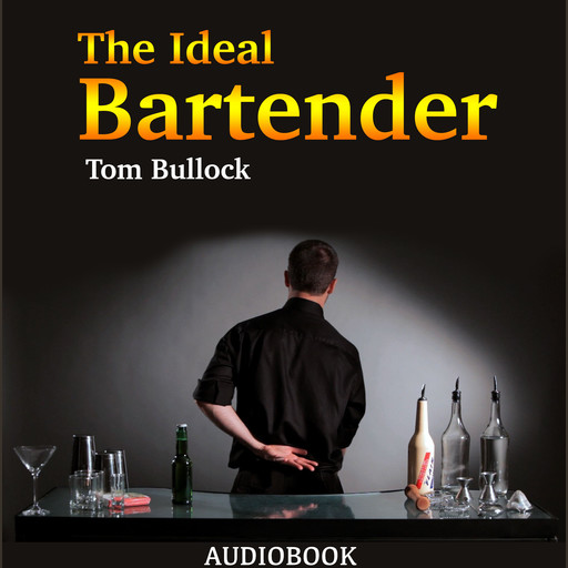 The Ideal Bartender, Tom Bullock