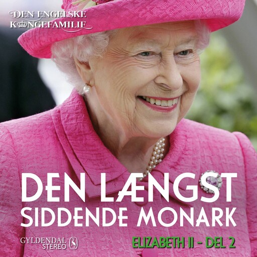 Dronning Elizabeth II, del 2 - Den længst siddende monark, Den engelske kongefamilie