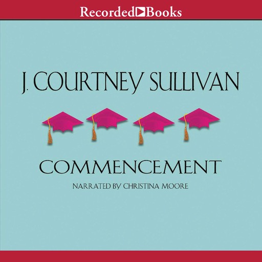 Commencement, J.Courtney Sullivan