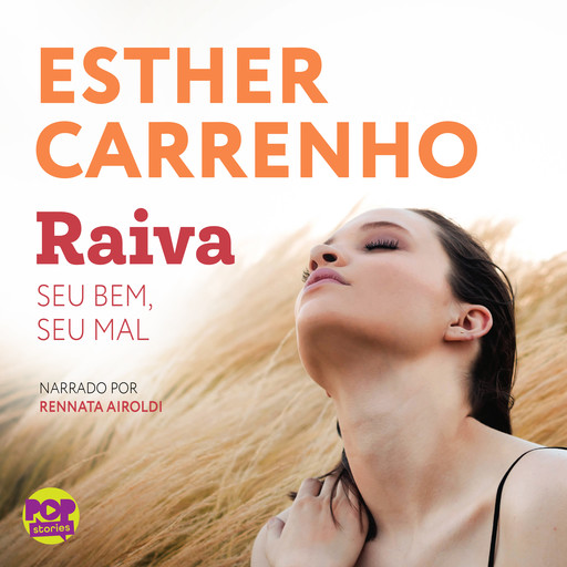 Raiva: seu bem, seu mal, Esther Carrenho