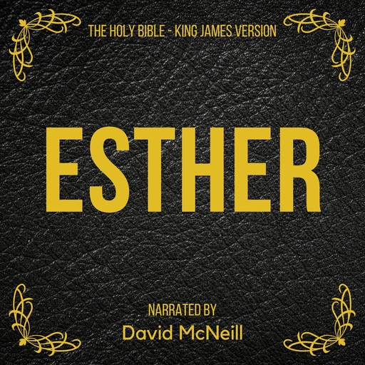 The Holy Bible - Esther, James King