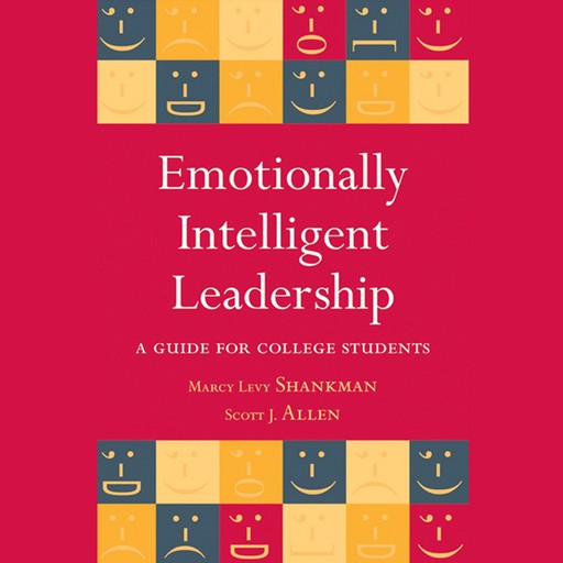 Emotionally Intelligent Leadership, Allen Scott, Marcy Levy Shankman