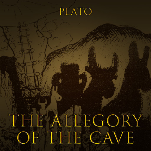 The Allegory of the Cave, Plato