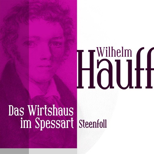 Das Wirtshaus im Spessart 4, Wilhelm Hauff