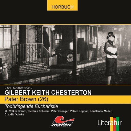 Pater Brown, Folge 26: Todbringende Eucharistie, Gilbert Keith Chesterton, Ben Sachtleben