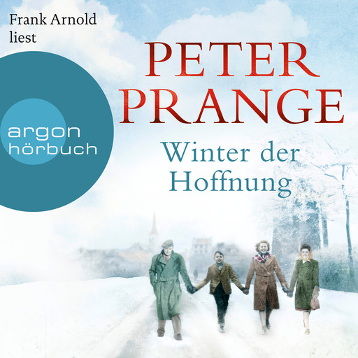 Winter der Hoffnung (Ungekürzte Lesung), Peter Prange