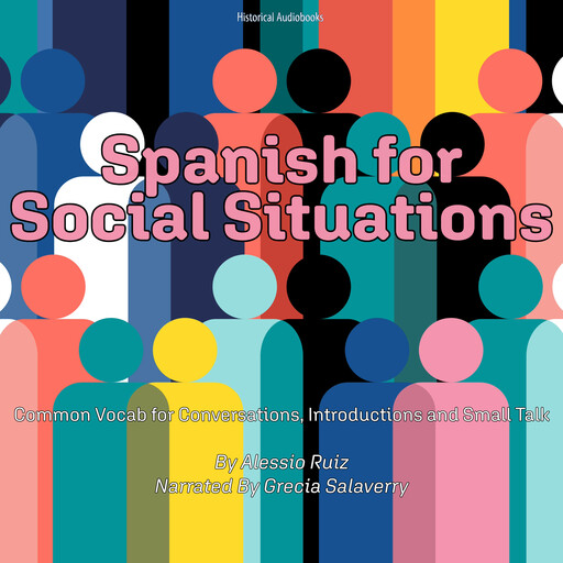 Spanish for Social Situations, Alessio Ruiz