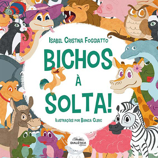 Bichos à Solta!, Isabel Cristina Foggiatto
