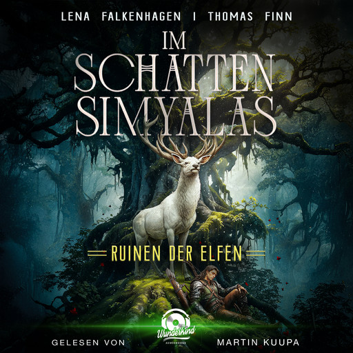 Ruinen der Elfen - Im Schatten Simyalas, Band 1 (Ungekürzt), Lena Falkenhagen, Thomas Finn