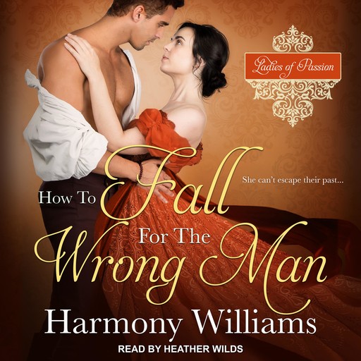 How to Fall for the Wrong Man, Harmony Williams