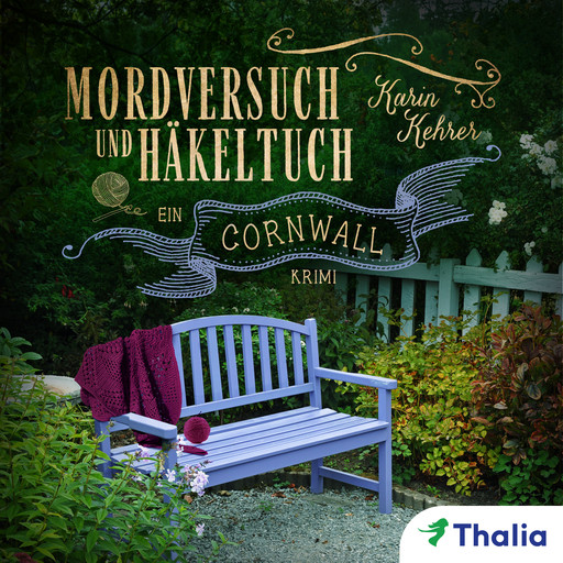 Mordversuch und Häkeltuch, Karin Kehrer