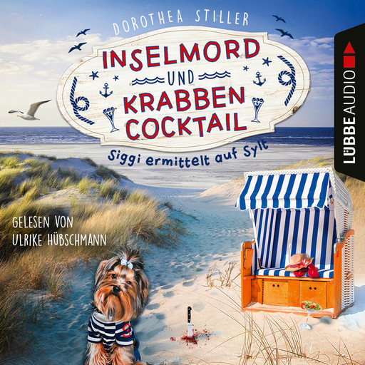 Inselmord & Krabbencocktail - Siggi ermittelt auf Sylt, Teil 1 (Ungekürzt), Dorothea Stiller