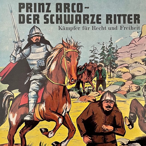 Prinz Arco, Folge 1: Die Wegelagerer / Das Turnier, Göran Stendal