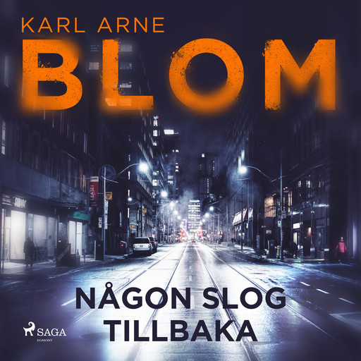 Någon slog tillbaka, Karl Arne Blom