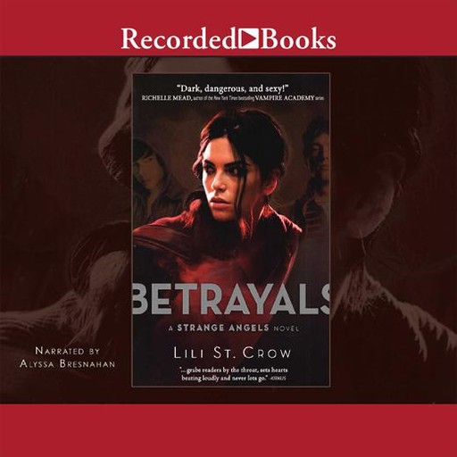 Betrayals, Lili St.Crow