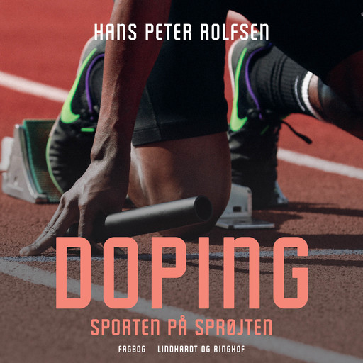 Doping - sporten på sprøjten, Hans Peter Rolfsen