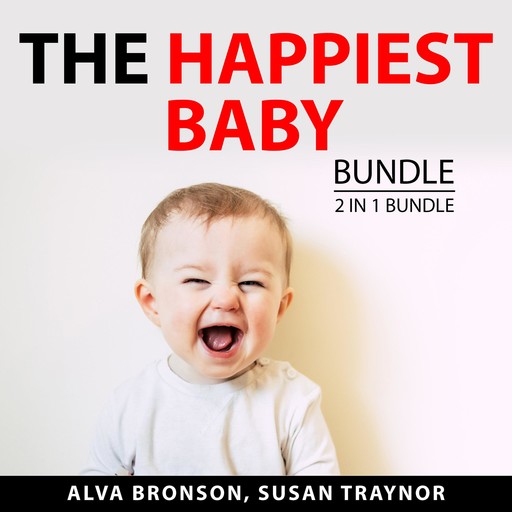The Happiest Baby Bundle, 2 in 1 Bundle, Alva Bronson, Susan Traynor