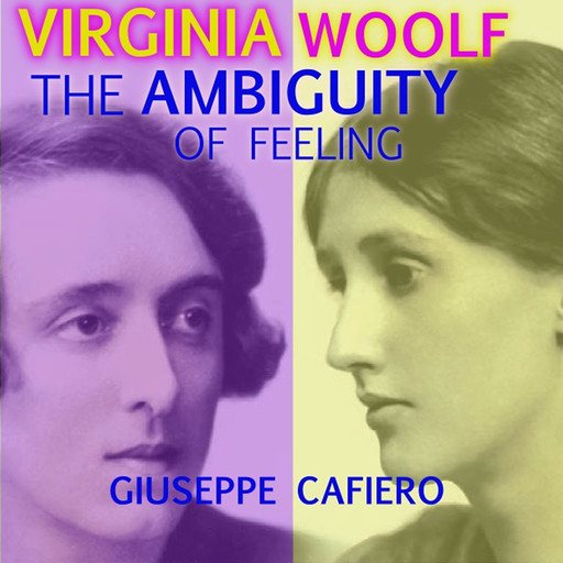 Virginia Woolf: The Ambiguity of Feeling, Giuseppe Cafiero