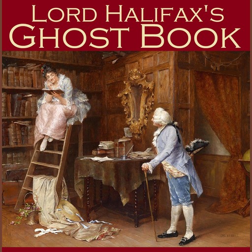 Lord Halifax's Ghost Book, Lord Halifax
