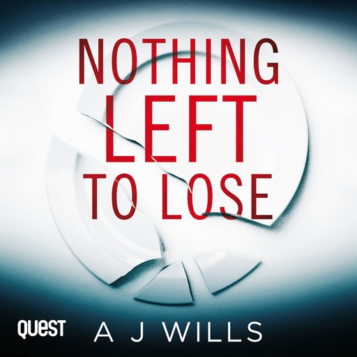 Nothing Left to Lose, A.J. Wills