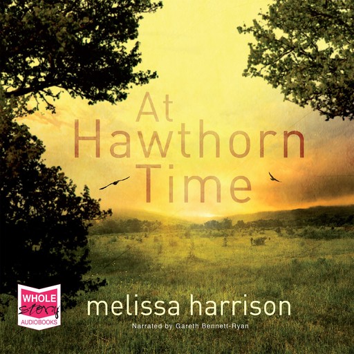 At Hawthorn Time, Melissa Harrison