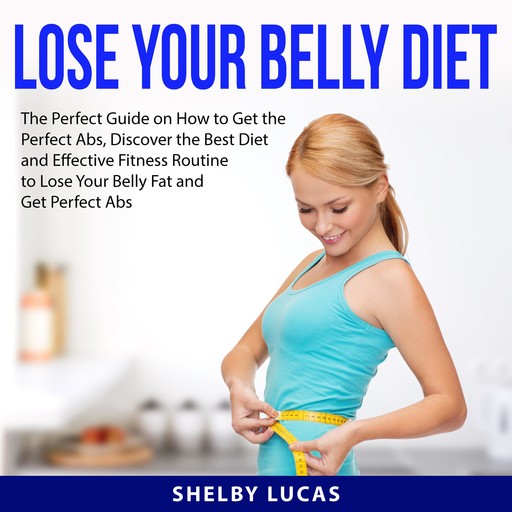 Lose Your Belly Diet, Shelby Lucas