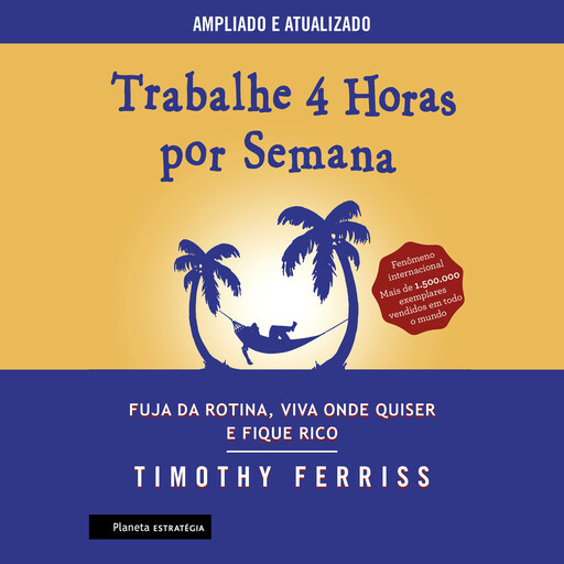 Trabalhe 4 horas por semana, Timothy Ferriss