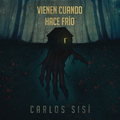 Vienen cuando hace frío, Carlos Sisí