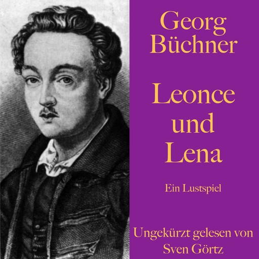 Georg Büchner: Leonce und Lena, Georg Büchner