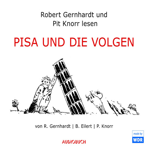 PISA und die Volgen, Robert Gernhardt, Bernd Eilert, Pit Knorr