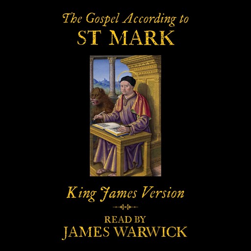 Alison Larkin Presents: The Gospel According to St. Mark, King James Version