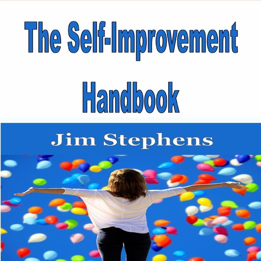 The Self-Improvement Handbook, Jim Stephens