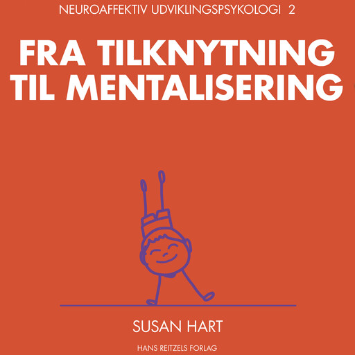Neuroaffektiv udviklingspsykologi 2, Susan Hart