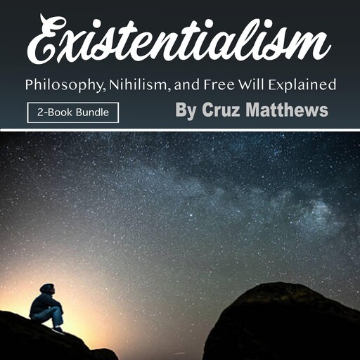 Existentialism, Cruz Matthews