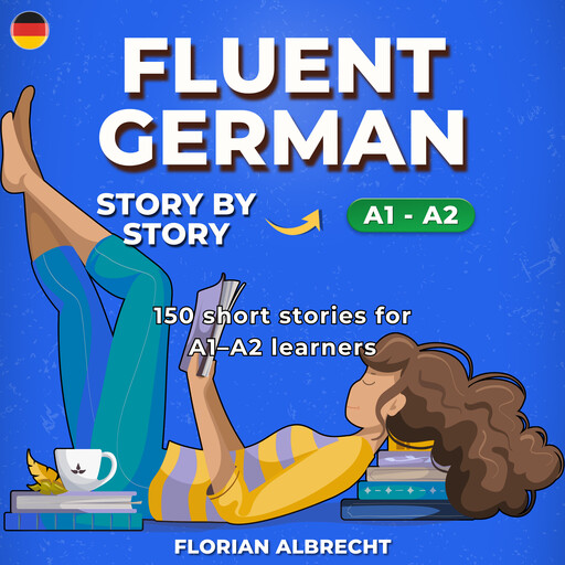 Fluent German, Story by Story, Florian Albrecht