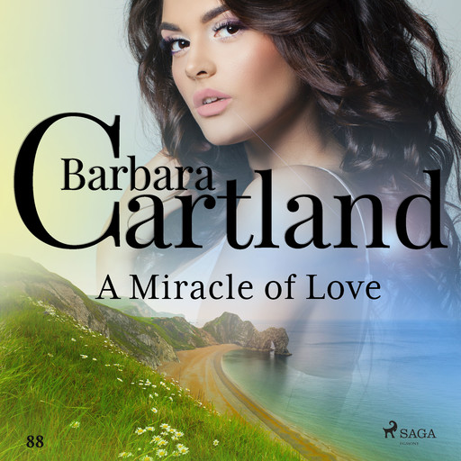 A Miracle of Love (Barbara Cartland's Pink Collection 88), Barbara Cartland
