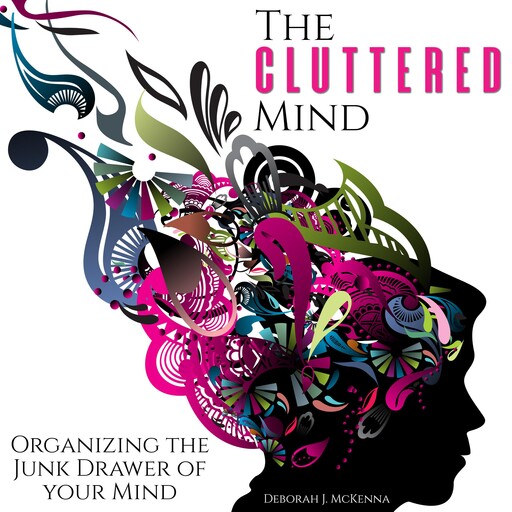 The Cluttered Mind, Deborah McKenna