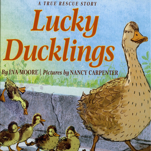 Lucky Ducklings, Eva Moore