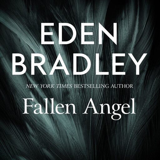 Fallen Angel, Eden Bradley