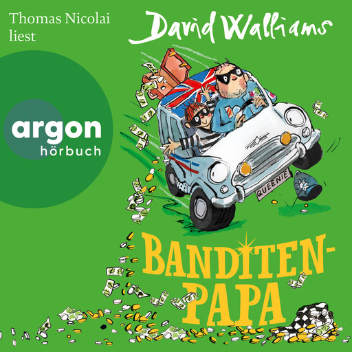 Banditen-Papa (Ungekürzte Lesung), David Walliams