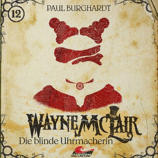 Wayne McLair, Folge 12: Die blinde Uhrmacherin, Paul Burghardt