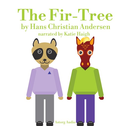 The Fir Tree, Hans Christian Andersen