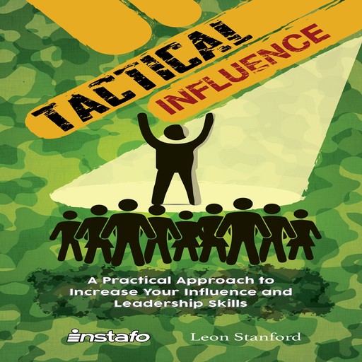 Tactical Influence, Instafo, Leon Stanford